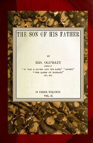 [Gutenberg 59721] • The Son of His Father; vol. 2/3